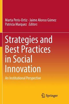 portada Strategies and Best Practices in Social Innovation: An Institutional Perspective (en Inglés)