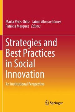 portada Strategies and Best Practices in Social Innovation: An Institutional Perspective