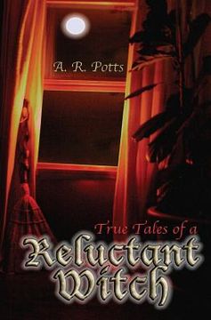 portada True Tales of A Reluctant Witch (en Inglés)