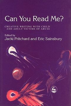 portada Can You Read Me?: Creative Writing with Child and Adult Victims of Abuse (in English)