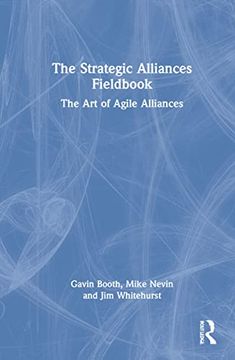 portada The Strategic Alliances Fieldbook: The art of Agile Alliances (en Inglés)