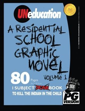 portada UNeducation, Vol 1: A Residential School Graphic Novel (PG): Volume 1 (en Inglés)