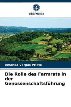 portada Die Rolle des Farmrats in der Genossenschaftsführung (en Alemán)