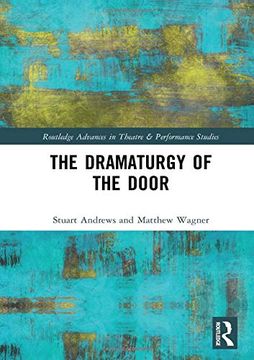 portada The Dramaturgy of the Door (Routledge Advances in Theatre & Performance Studies) 