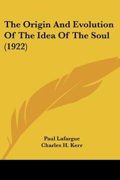 portada the origin and evolution of the idea of the soul (1922)