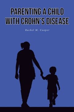 portada Parenting A Child with Crohn's Disease (en Inglés)