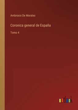 portada Coronica general de España: Tomo 4