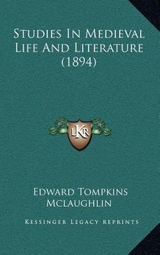 portada studies in medieval life and literature (1894) (in English)