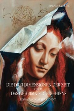 portada Die drei Dimensionen der Zeit oder das Geheimnis des Gehirns (German Edition)