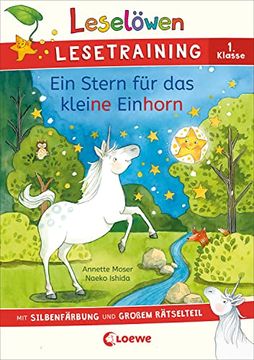 portada Leselöwen Lesetraining 1. Klasse - ein Stern für das Kleine Einhorn mit Silbenfärbung und Großem Rätselteil - Erstlesebuch zum Schulstart mit Rätseln für Kinder ab 6 Jahren (en Alemán)