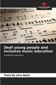 portada Deaf young people and inclusive music education (en Inglés)