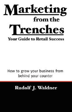 portada marketing from the trenches: your guide to retail success (en Inglés)