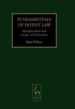 portada fundamentals of patent law: interpretation and scope of protection (en Inglés)