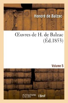 portada Oeuvres de H. de Balzac. Vol. 5. Memoires Des Deux Jeunes Mariees Gobseck (Litterature) (French Edition)