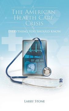 portada The American Health Care Crisis (en Inglés)
