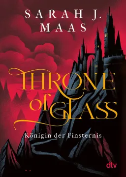 Throne of Glass 4 - Königin der Finsternis (en Alemán)