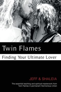 portada Twin Flames: Finding Your Ultimate Lover (en Inglés)