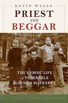 portada Priest and Beggar: The Heroic Life of Venerable Aloysius Schwartz (en Inglés)