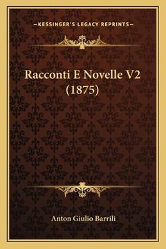 portada Racconti E Novelle V2 (1875) (en Italiano)