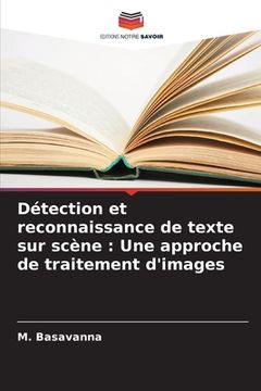 portada Détection et reconnaissance de texte sur scène: Une approche de traitement d'images (en Francés)