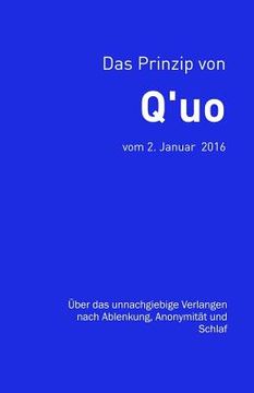 portada Das Prinzip von Q'uo (2. Januar 2016): Über das unnachgiebige Verlangen nach Ablenkung, Anonymität und Schlaf (en Alemán)