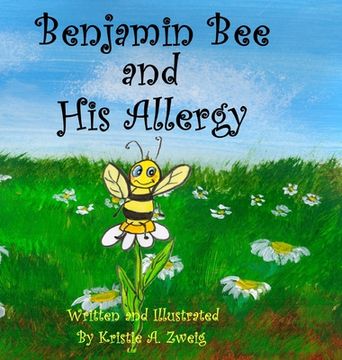 portada Benjamin Bee and His Allergy (en Inglés)
