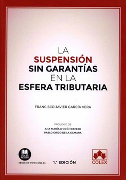 portada Suspension sin Garantias en la Esfera Tributaria (in Spanish)