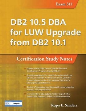 portada DB2 10.5 DBA for Luw Upgrade from DB2 10.1: Certification Study Notes (Exam 311) (en Inglés)