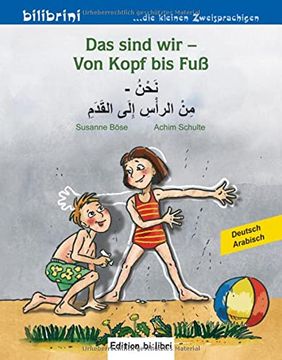 portada Das Sind wir - von Kopf bis Fuß: Kinderbuch Deutsch-Arabisch