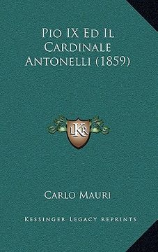 portada pio ix ed il cardinale antonelli (1859) (en Inglés)