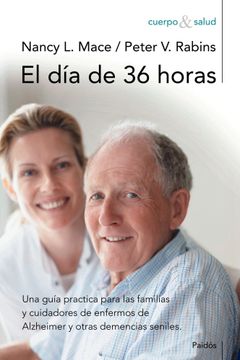 portada El día de 36 Horas: Una Guía Práctica Para las Familias y Cuidadores de Enfermos de Alzheimer (in Spanish)