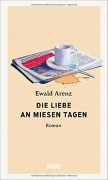 portada Die Liebe an Miesen Tagen: Roman (en Alemán)