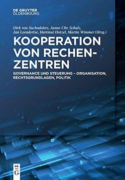 portada Kooperation von Rechenzentren: Governance und Steuerung - Organisation, Rechtsgrundlagen, Politik 