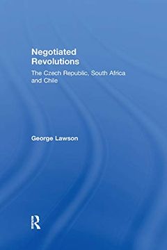 portada Negotiated Revolutions: The Czech Republic, South Africa and Chile (in English)