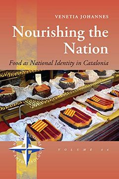 portada Nourishing the Nation: Food as National Identity in Catalonia: 44 (New Directions in Anthropology, 44) 