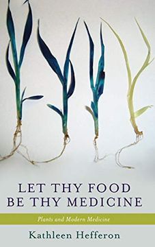 portada Let thy Food be thy Medicine: Plants and Modern Medicine (in English)