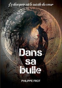 portada Dans sa bulle (in French)