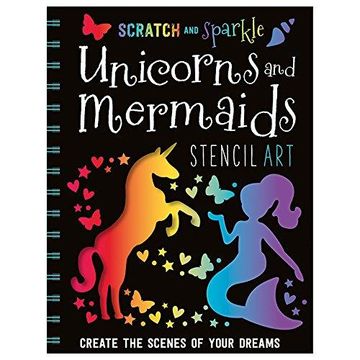 portada Scratch And Sparkle Unicorns And Mermaids Stencil Art 
