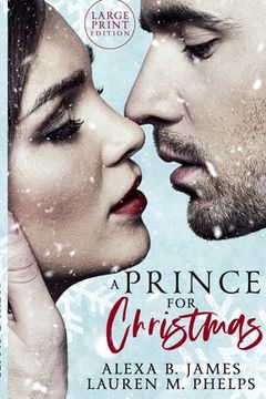 portada A Prince For Christmas (Large Print Edition): A Snow Hollow Christmas Story (en Inglés)