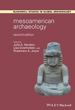 portada Mesoamerican Archaeology: Theory and Practice (Wiley Blackwell Studies in Global Archaeology) (en Inglés)