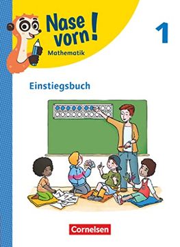 portada Nase Vorn! - Mathematik - Lehrwerk für die Grundschule - 1. Schuljahr: Einstiegsbuch (en Alemán)