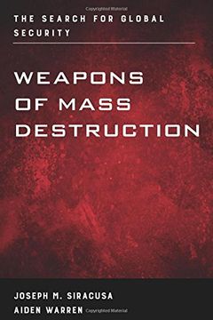 portada Weapons of Mass Destruction: The Search for Global Security (en Inglés)