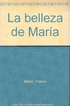 portada Belleza de María,la. reflexiones biblicas (in Spanish)