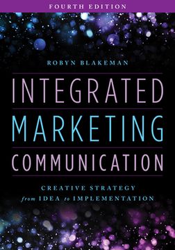 portada Integrated Marketing Communication: Creative Strategy from Idea to Implementation (in English)