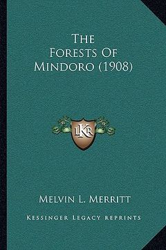 portada the forests of mindoro (1908) (in English)