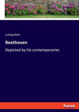 portada Beethoven: Depicted by his contemporaries (en Inglés)
