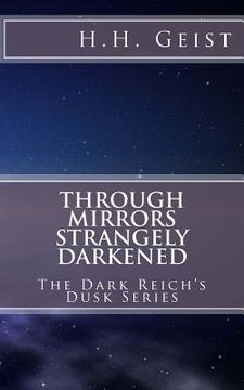 portada Through Mirrors Strangely Darkened (en Inglés)