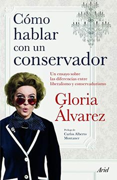 portada Cã3Mo Hablar con un Conservador (in Spanish)