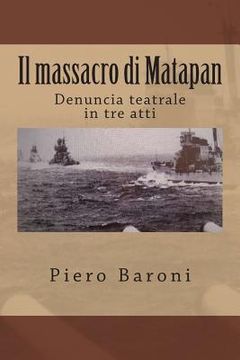 portada Il massacro di Matapan: Denuncia teatrale in tre atti (en Italiano)