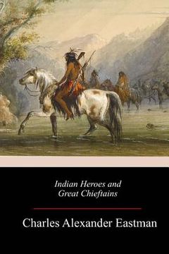 portada Indian Heroes and Great Chieftains (in English)